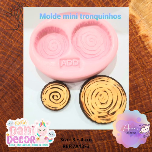 Silicone Mold  Mini Tronquinhos - Wood Cut  Collection Dani Décor