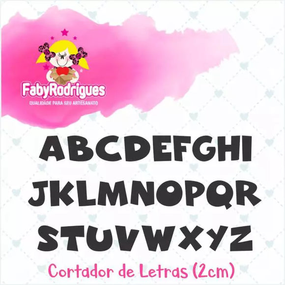 Cutter -  Letras - Alphabet Cutter - Faby Rodrigues Collection