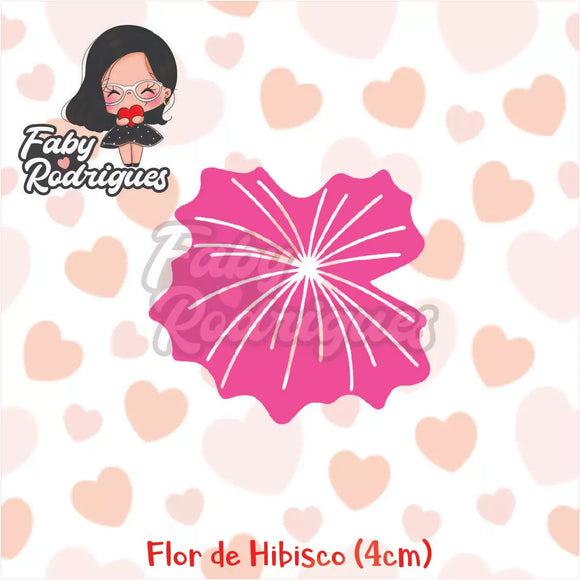 Cutter - Flor de Hibisco - Hibiscus Flower-  Faby Rodrigues Collection