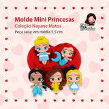 076 - Silicone Mold Mini Princesas  - Mini Princess - Nayane Matos
